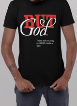 Load image into Gallery viewer, But God...